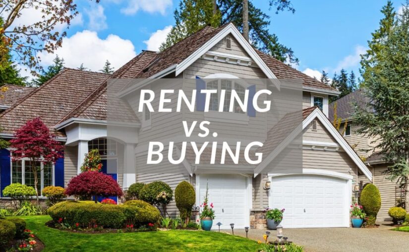 Renting vs. Buying a Home: Which Is Right for You?
