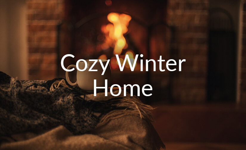 Simple Ways to Make Your Home Feel Cozy This Winter